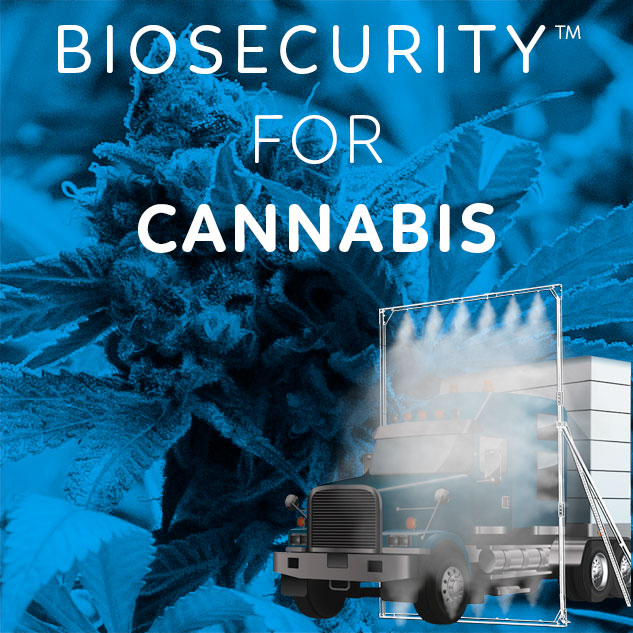 Biosecurity™ for cannabis