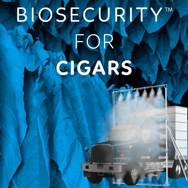 Biosecurity™ for cigars